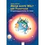 Meine bunte Welt der Phantasie. Entspannungsgeschi&hellip von Sabine Seyffert