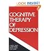 Cognitive Therapy of Depression (The Guilford Clinical Psychology and Psychopathology Series)