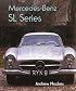 Mercedes SL Series: The Complete Story (Crowood Autoclassic)