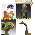 American Folk by Gerald W. R. Ward, Abaigeal Duda, Pamela A. Parmal, and Sue Welsh Reed