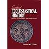 Eusebius' Ecclesiastical History: Complete and Unabridged