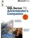 Microsoft SQL Server 7.0 Administrator's Companion (Administrators Companion)