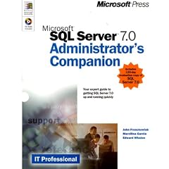 Microsoft SQL Server 7.0 Administrater's Guide (Administrators Companion)