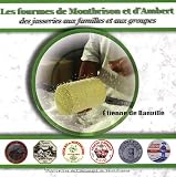 Les fourmes de Montbrison et d'Ambert : Des jasseries aux familles et aux groupes
