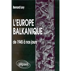 L'Europe balkanique de 1945 � nos jours