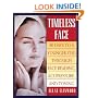 Timeless Face: 30 Days To A Younger You Through Face Reading, Acupressure, and Toning