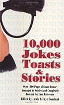 10,000 Jokes, Toasts, Stories 10,000 Jokes, Toasts, Stories