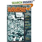 Click here to buy Suburban Warriors: The Origins of the New American Right (Politics and Society in Twentieth Century America) by Lisa McGirr.