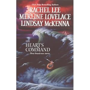 The Heart's Command (STP - Silhouette lead) by Rachel Lee, Merline Lovelace, and Lindsay Mckenna
