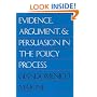 Evidence, Argument, and Persuasion in the Policy Process
