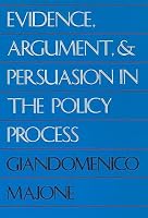 Evidence, Argument, and Persuasion in the Policy Process