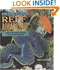 Natural Reef Aquariums: Simplified Approaches to Creating Living Saltwater Microcosms