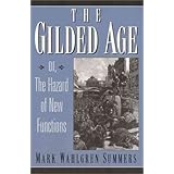 The Gilded Age: Or the Hazard of New Functions