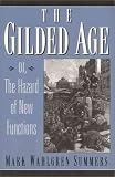 Gilded Age, The: Or the Hazard of New Functions