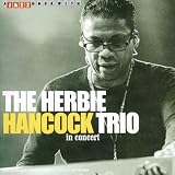 Revue Herbie Hancock  / The Herbie Hancock Trio in Concert