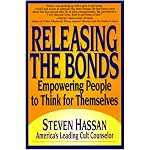 Releasing The Bonds: Empowering People to Think for Themselves book cover