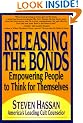 Releasing The Bonds: Empowering People to Think for Themselves