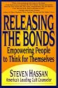 Releasing The Bonds: Empowering People to Think for Themselves