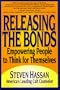 Releasing the Bonds: Empowering People to Think for Themselves