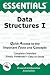 The Essentials of Data Structures I (Essentials) by Dennis C. Smolarski ISBN 0878917284
