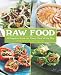Books : Raw Food: A Complete Guide for Every Meal of the Day [Paperback]