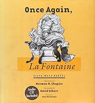 Once Again, La Fontaine: 60 More Fables (Wesleyan Poetry with Audio CD) Once Again, La Fontaine: 60 More Fables (Wesleyan Poetry with Audio CD)