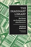 The imaginary library : an essay on literature and society