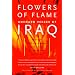Flowers of Flame: Unheard Voices of Iraq