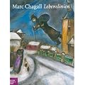 Marc Chagall: Lebenslinien