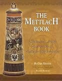 The Mettlach Book - 4th Ed: Illustrated Catalog - Current Prices - Collectors Information