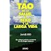 El Tao de la salud, el sexo y la larga vida (Spanish Edition)