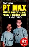 Pt Max: Deeping America s Armed Forces in Fighting Shape