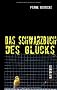 Das Schwarzbuch des Gl�cks: Einundsechzig �bungen, die Sie unwahrscheinlich ungl�cklich machen