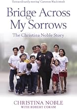 Bridge Across My Sorrows: The Christina Noble Story