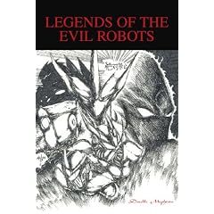 Legends of the Evil Robots