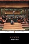 Max Havelaar;: Or, The coffee auctions of the Dutch trading company