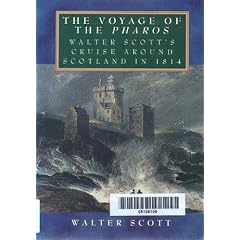 The Voyage of the "Pharos": Walter Scott's Cruise Around Scotland in 1814