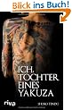 Ich, Tochter eines Yakuza