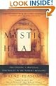 The Mystic Heart: Discovering a Universal Spirituality in the World's Religions