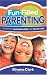 Fun-Filled Parenting: A Guide to Laughing More and Yelling Less