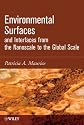 Environmental Surfaces and Interfaces from the Nanoscale to the Global Scale