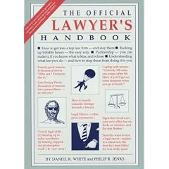 The Official Lawyers' Handbook: How to Survive a Legal Career