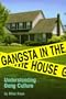Gangsta in the House