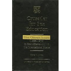 Crusader for Sex Education: Elise Ottesen-Jensen (1886-1973) in Scandinavia and on the International Scene