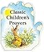 Search : Little Prayer Series: Classic Children's Prayers