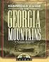 Longstreet Highroad Guide to the Georgia Mountains (The Highroad Guides)