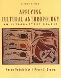 Applying Cultural Anthropology: An Introductory Reader