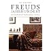 Freuds Jahrhundert. Die Geschichte der Psychoanalyse