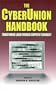 The Cyberunion Handbook: Transforming Labor Through Computer Technology (Issues in Work and Human Resources)
