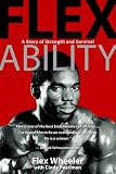 Review Hay House Inc  / Flex Ability: A Story of Strength and Survival